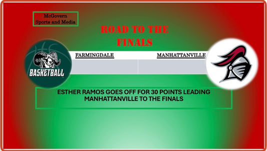 MANHATTANVILLE MOVES ONTO THE FINALS