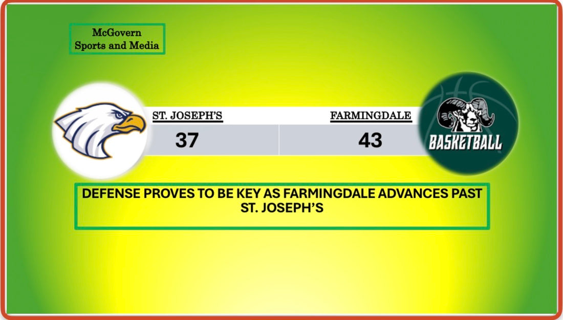FARMINGDALE ADVANCES DEFEATING ST. JOSEPH'S