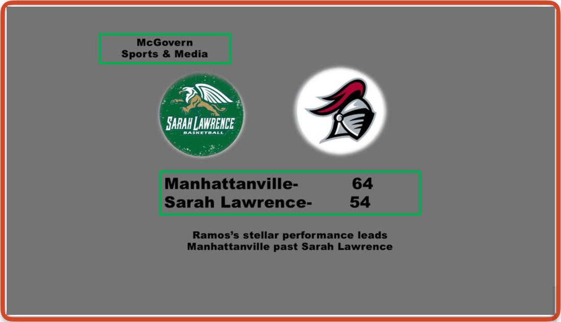 Manhattanville best Sarah Lawrence behind Ramos stellar performance