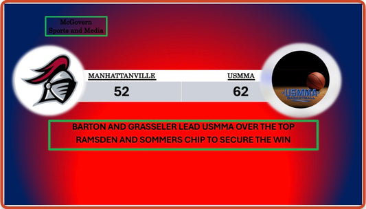 USMMA GETS BIG WIN OVER MANHATTANVILLE