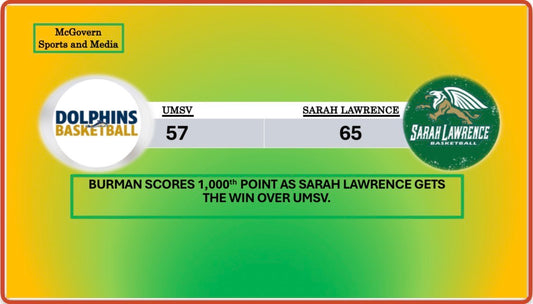 SARAH LAWRENCE BESTS UMSV AS BURMAN SCORES 1,000TH POINT