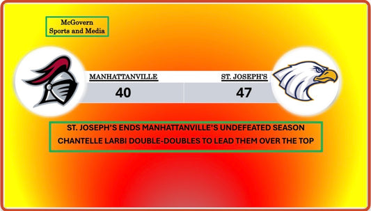 ST. JOSEPH'S UPSETS MANHATTANVILLE