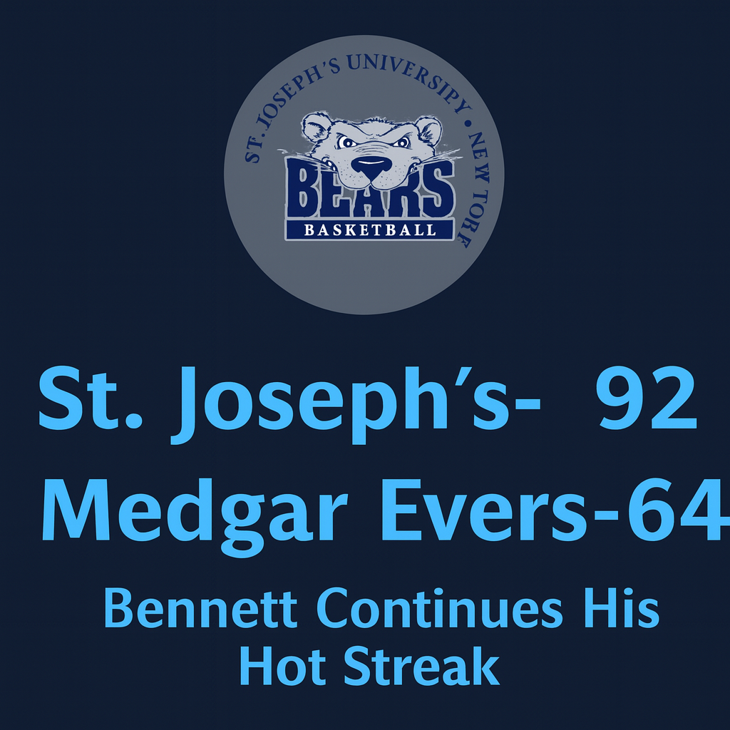 St. joseph's defeats Medgar Evers 92-64 as Bennett Continues His Hot Streak
