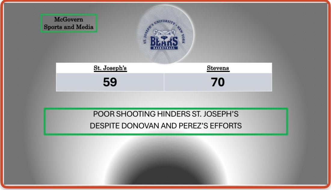 St. Joseph's falls to Stevens Despite Donovan and Perez's Efforts