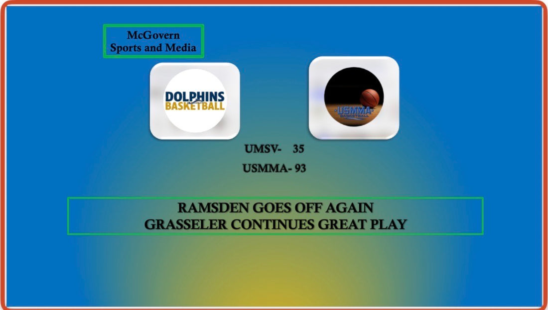 USMMA Wins over UMSV Ramsden and Grasseler go off again
