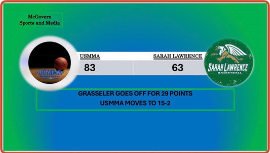 USMMA DEFEATS SARAH LAWRENCE BEHIND GRASSELER'S STELLAR PERFORMANCE