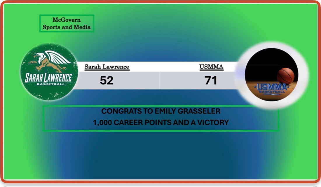 USMMA Defeats Sarah Lawrence! Grasseler Scores 1,000th point