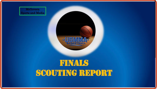 USMMA FINALS SCOUTING REPORT