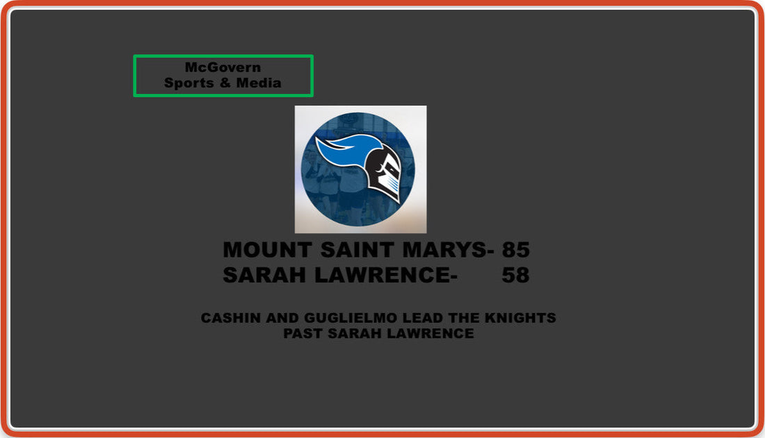 Cashin and Guglielmo lead Mount Saint Mary's over Sarah Lawrence
