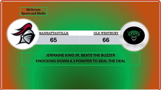 OLD WESTBURY BEATS THE BUZZER AGAINST MANHATTANVILLE