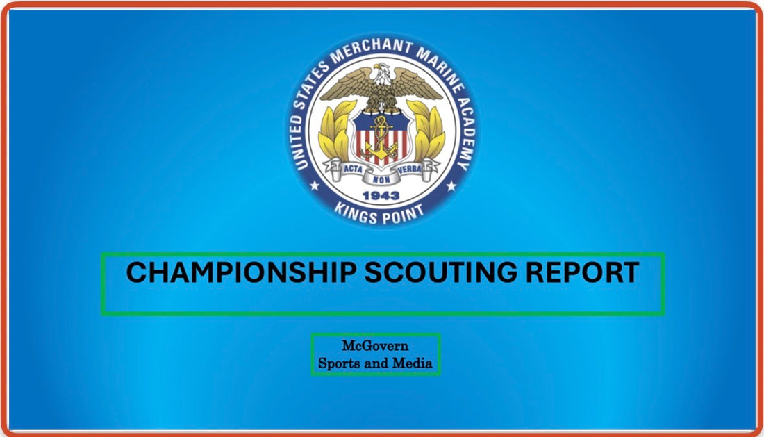 USMMA CHAMPIONSHIP SCOUTING REPORT